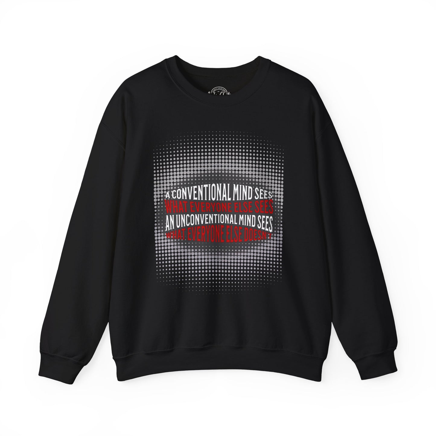 Unconventional Mind - Unisex Sweatshirt