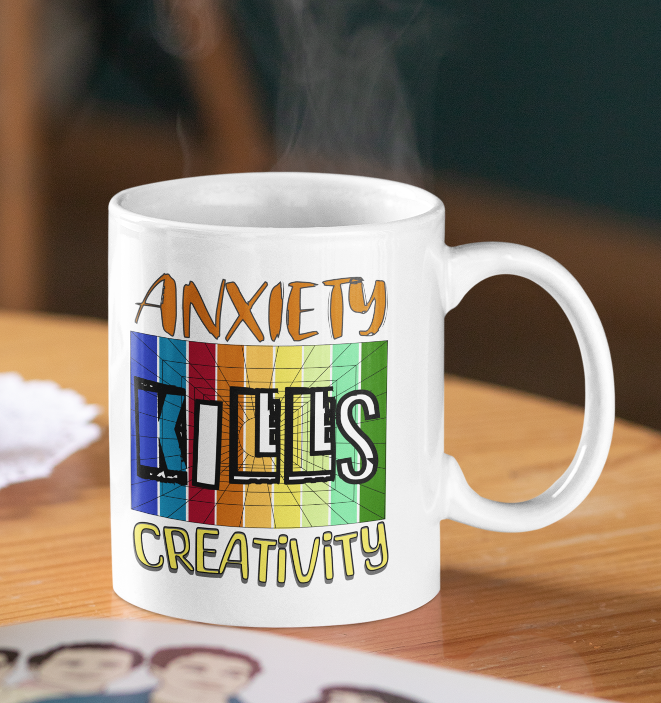 Anxiety Kills Creativity - 11oz White Mug