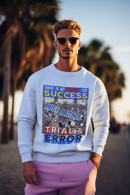 No Formula For Success - Unisex Sweatshirt